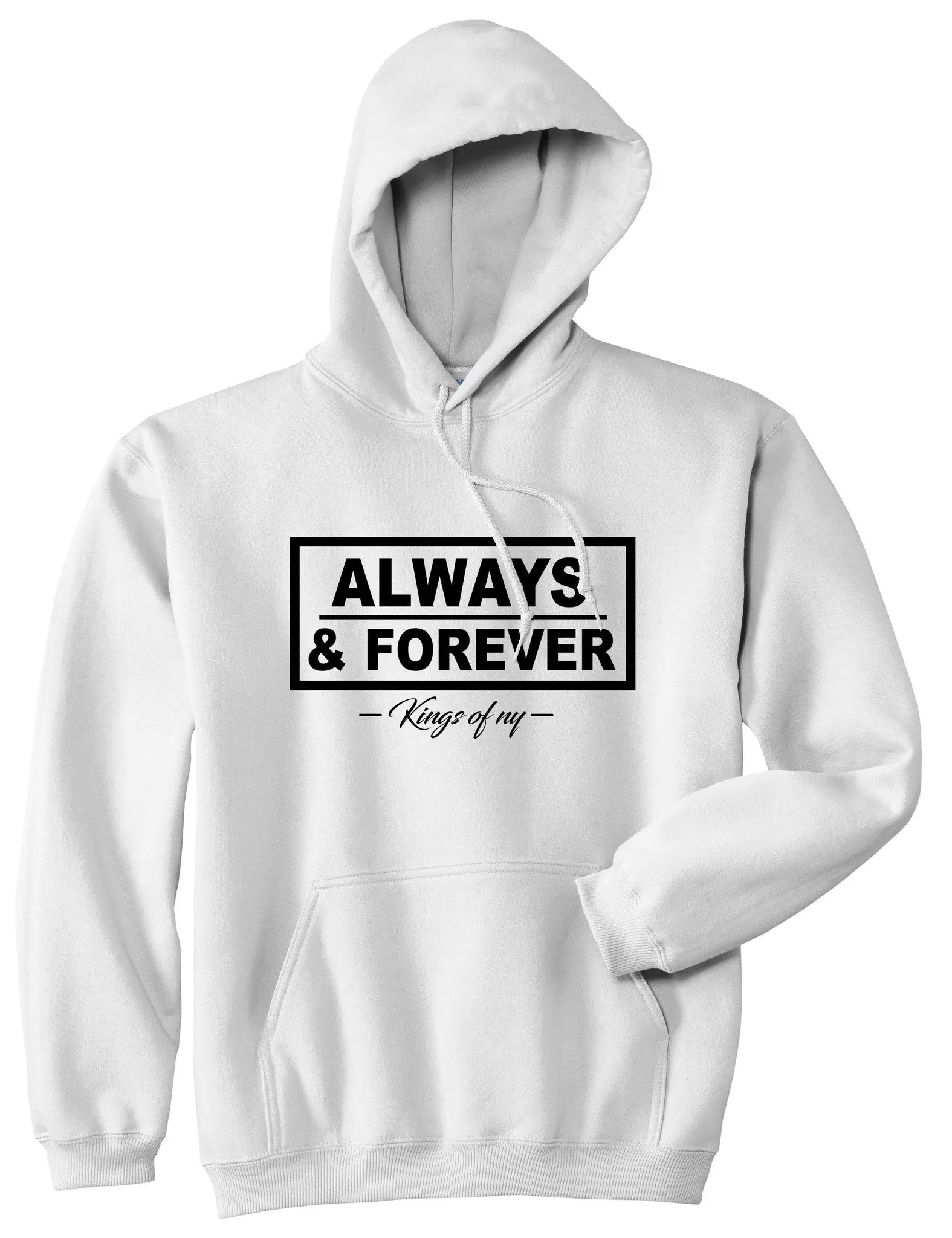 Always and Forever Pullover Hoodie Hoody