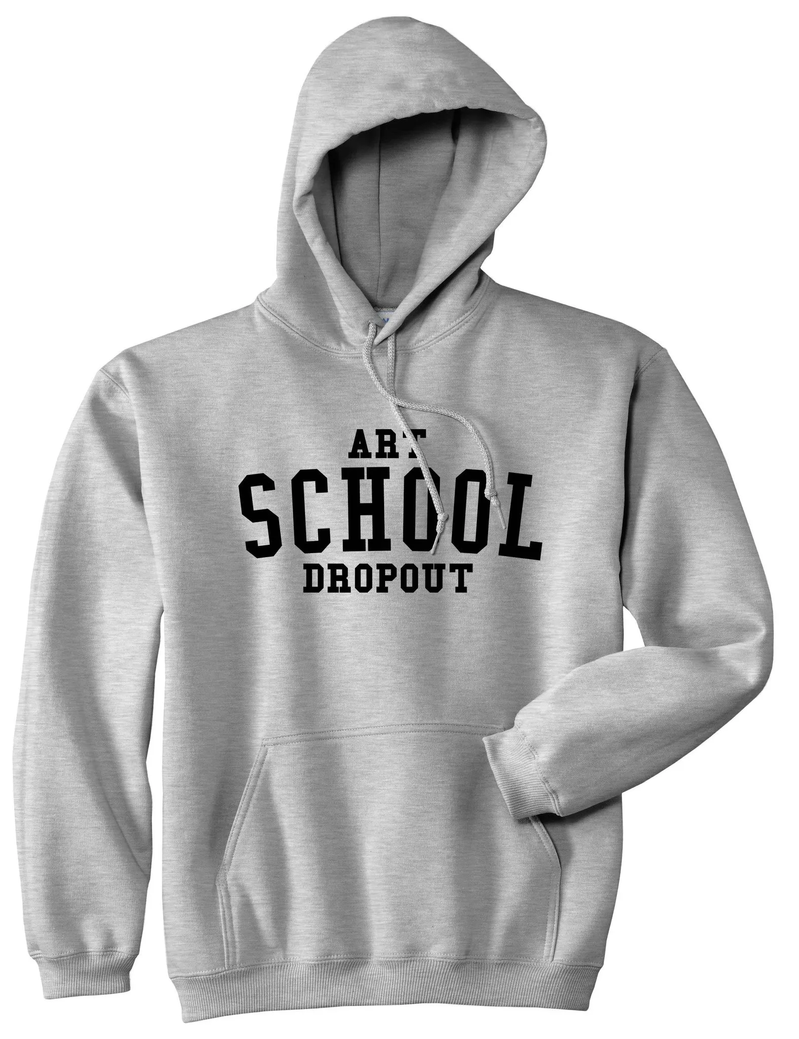 Art School Dropout College Fashion High Pullover Hoodie