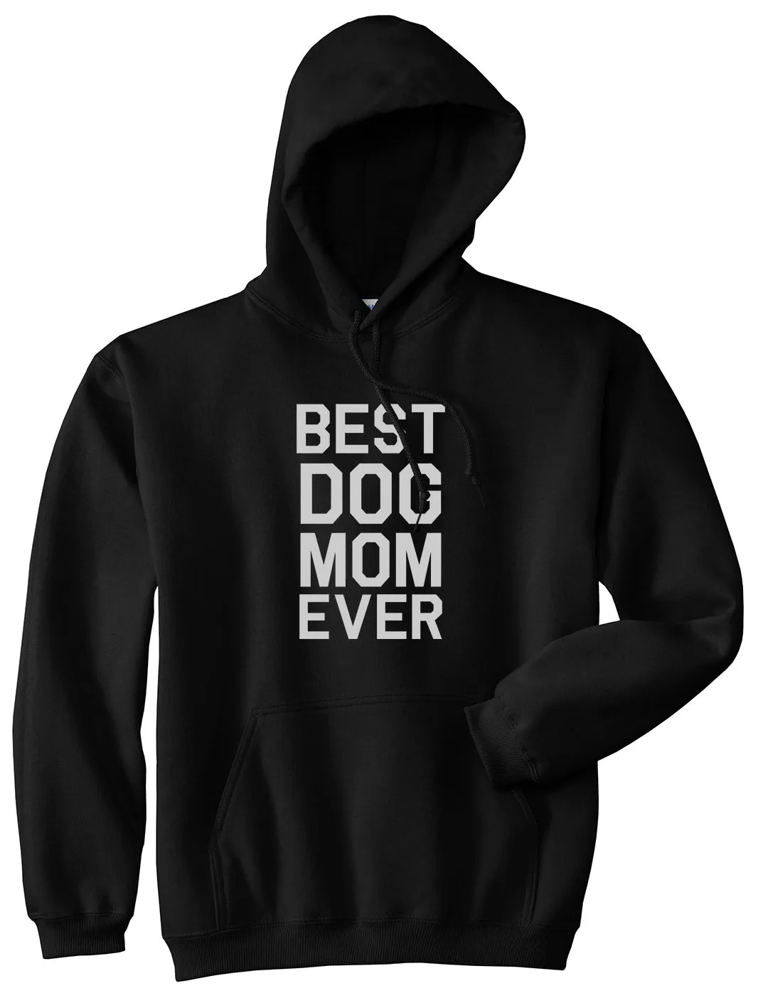 Best Dog Mom Ever Mens Pullover Hoodie