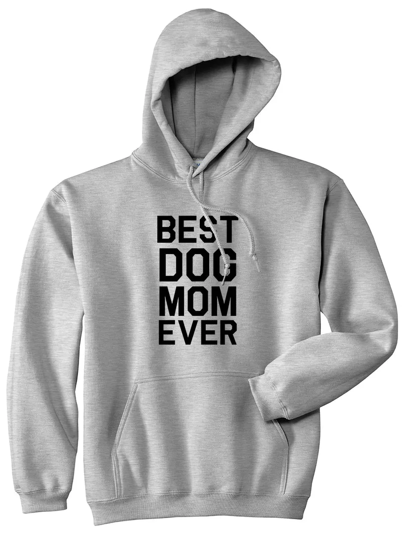 Best Dog Mom Ever Mens Pullover Hoodie