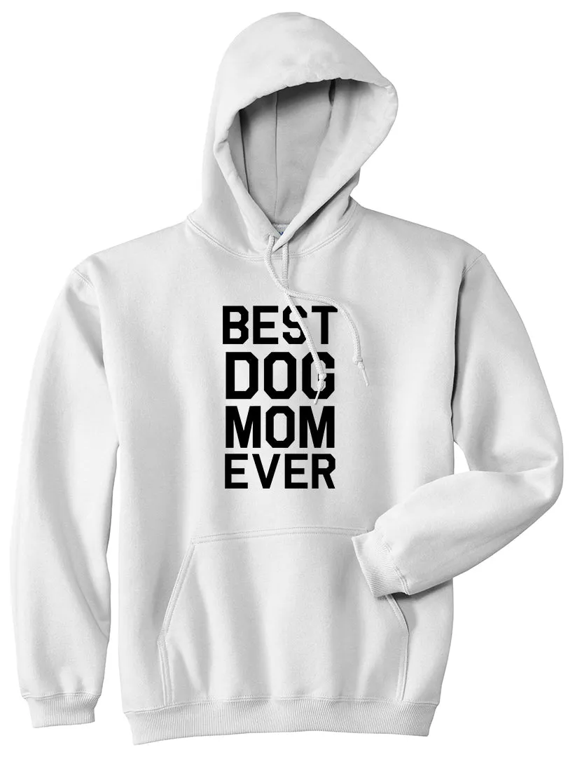 Best Dog Mom Ever Mens Pullover Hoodie